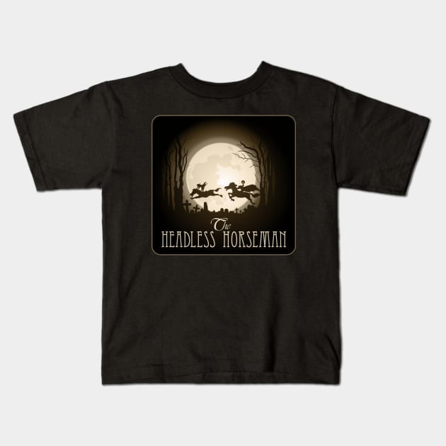 The Legend of Sleepy Hollow, The Headless Horseman Kids T-Shirt by HEJK81